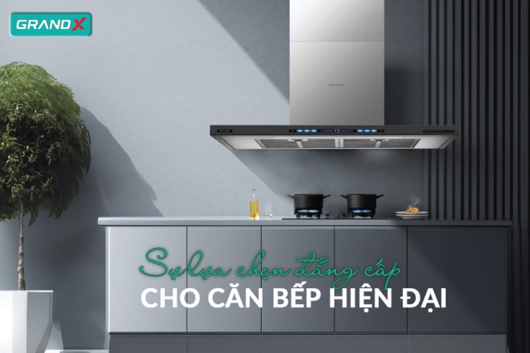Sự lựa chọn đẳng cấp cho căn bếp hiện đại - Hút mùi GX H90T78G/ GX H90T78SG