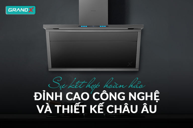 Hút mùi áp tường GX H70T88G/ GX H70T88M – đỉnh cao công nghệ và thiết kế châu âu - Hút mùi GX H70T88G / GX H70T88M