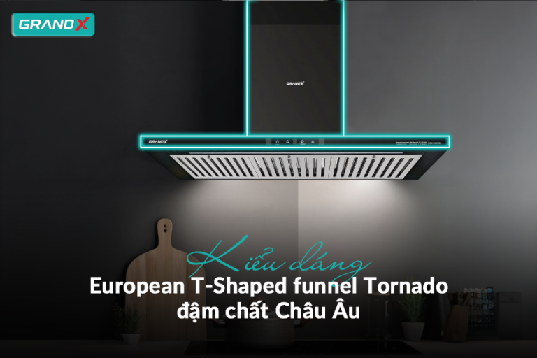Thiết kế T-Shaped sang trọng, đậm chất châu Âu - Hút mùi GX H70T65