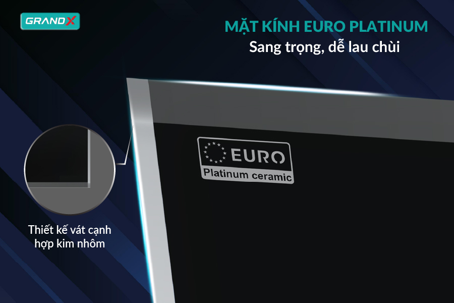 Mặt kính euro platinum – bền bỉ, thẩm mỹ, chuẩn đẳng cấp châu âu - BẾP TỪ GX IH615SE Series 6